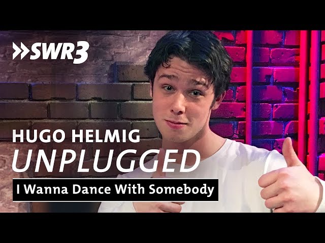 Hugo Helmig - I Wanna Dance With Somebody | SWR3 Unplugged