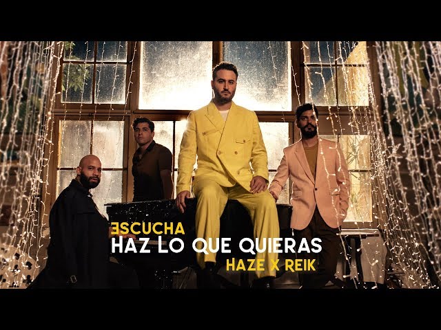 Haze x Reik - Haz Lo Que Quieras 🍎 [Official Video]