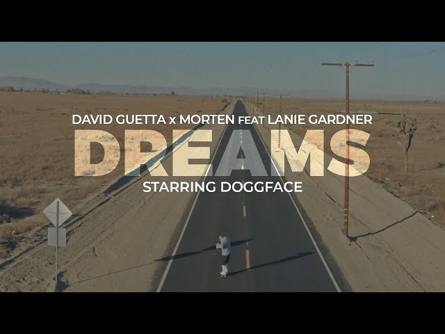 David Guetta & MORTEN - Dreams (feat Lanie Gardner) (Official video)