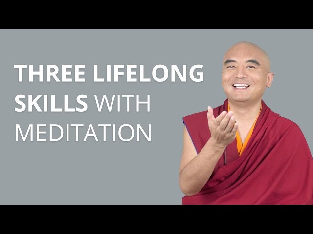 Three Lifelong Skills with Meditation by Yongey Mingyur Rinpoche