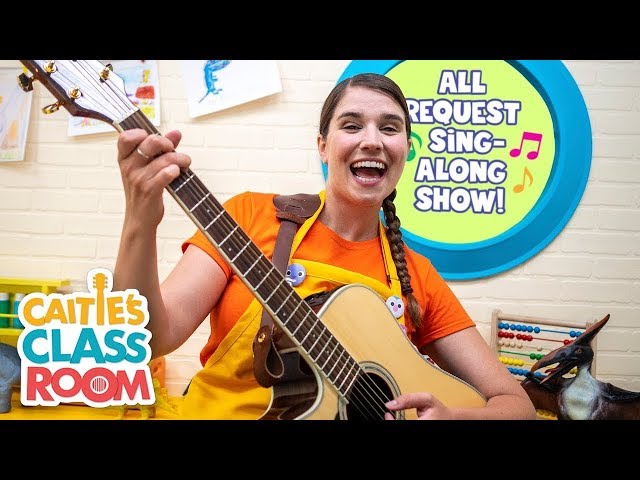 Caitie's Classroom Live  - All Request Sing Along Show!