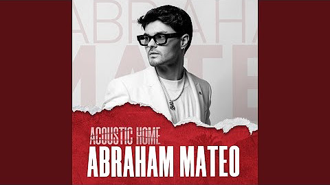 ABRAHAM MATEO (ACOUSTIC HOME sessions)