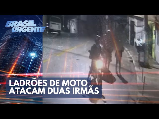 Ladrões de moto atacam duas irmãs na Grande São Paulo | Brasil Urgente