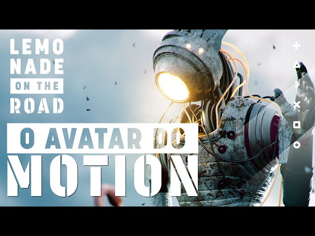 O AVATAR DO MOTION | LEMONADE ON THE ROAD