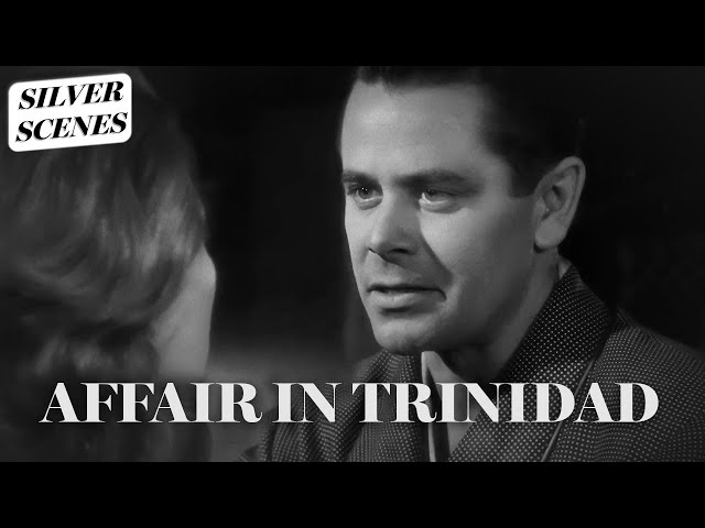 "Love Is Something That Has To Be Kept Alive" - Rita Hayworth | Affair In Trinidad | Silver Scenes