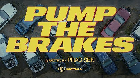 Pump the Brakes
