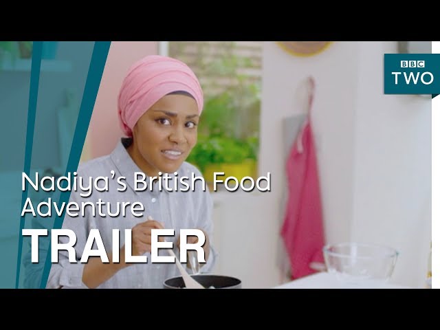 Nadiya's British Food Adventure: Trailer - BBC Two