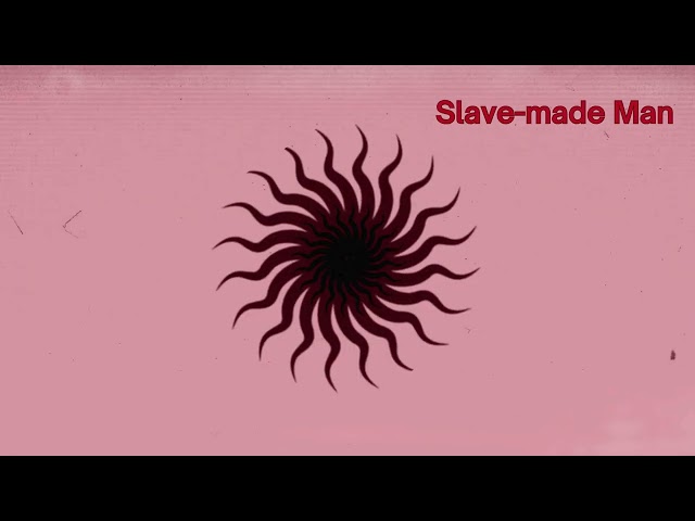 Kidd x Sez "Slave-made Man"