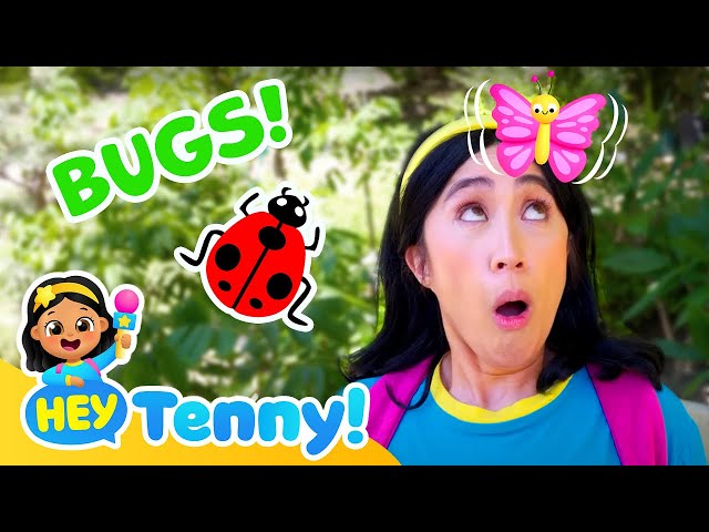 Tenny goes Bug Hunting! | Learn Insects and Bugs | Educational Video for Kids | Hey Tenny!