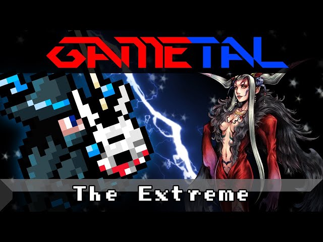 The Extreme (Final Fantasy VIII) - GaMetal Remix
