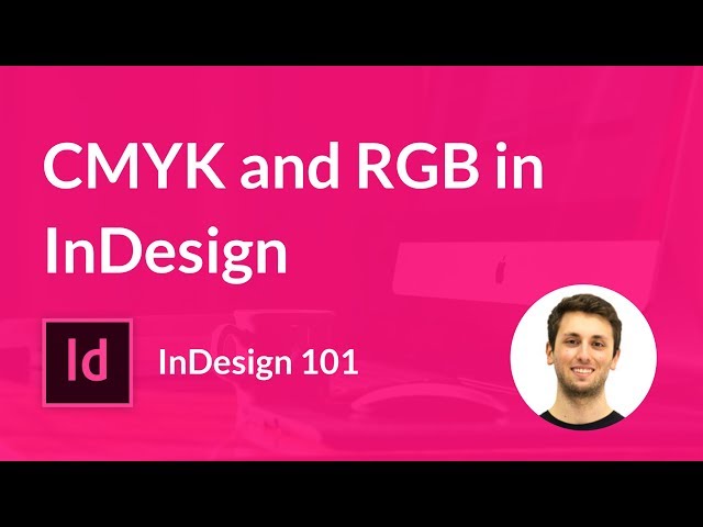 How to create CMYK and RGB colors in InDesign