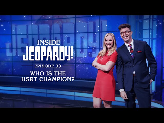 Who is the HSRT Champion? | Inside Jeopardy! Ep. 34 | JEOPARDY!