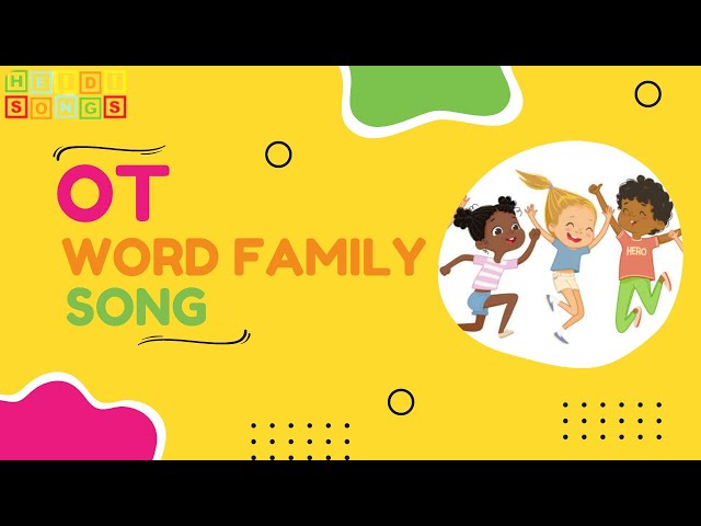 "OT" Word Family Song