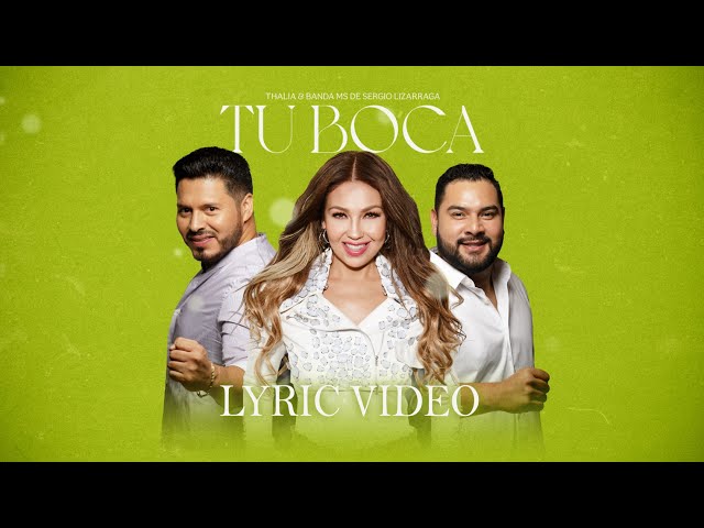 Thalia & Banda MS De Sergio Lizagarra - Tu Boca (Oficial - Letra / Lyric Video)