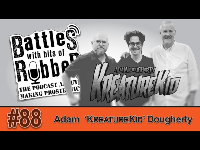 #88 - Adam 'KreatureKid' Dougherty