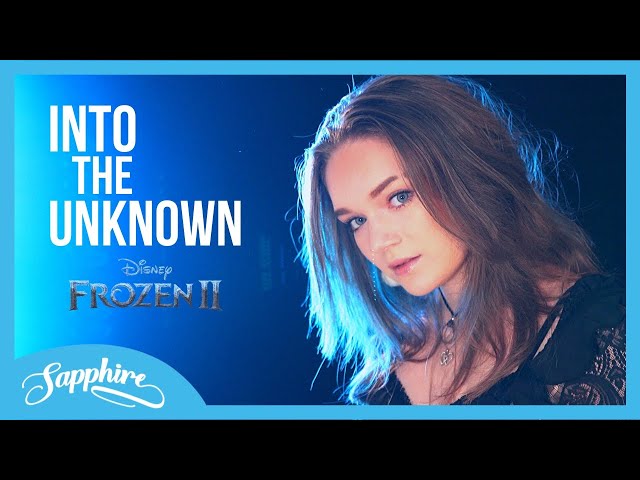 Into the Unknown - From Disney's "Frozen 2" | Cover by Sapphire