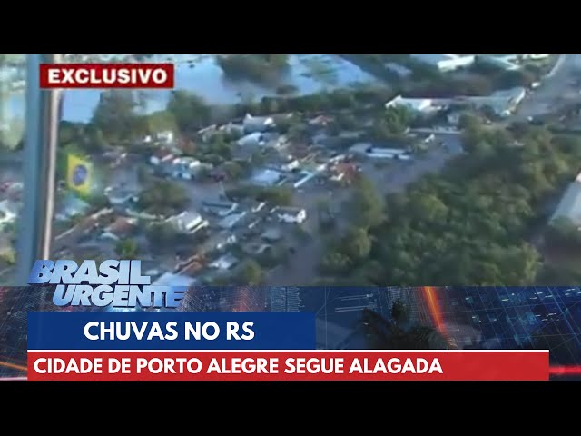 Chuvas no RS: cidade de Porto Alegre segue alagada | Brasil Urgente