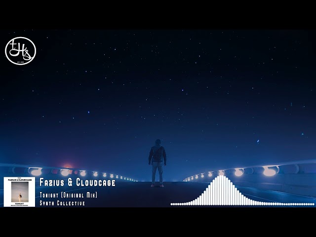 Fazius & Cloudcage  - Tonight (Original Mix) [Synth Collective]