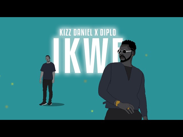 Kizz Daniel - IKWE ft. Diplo (Official Audio)