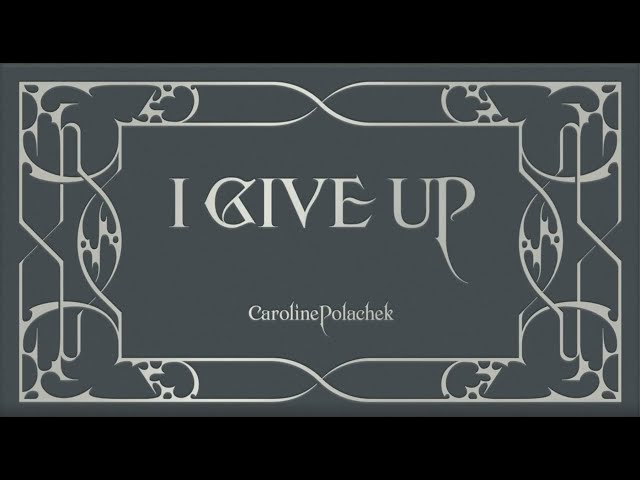Caroline Polachek - I Give Up (Lyric Booklet)