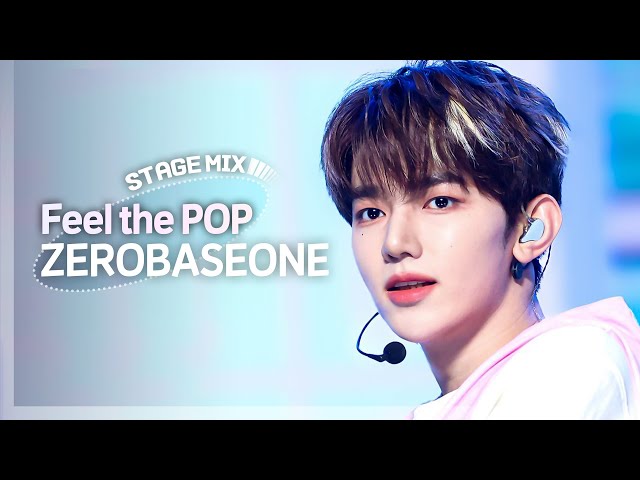 [Stage Mix] 제로베이스원 - 필 더 팝 (ZEROBASEONE - Feel the POP)