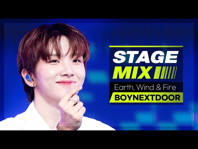 [Stage Mix] 보이넥스트도어 - 얼스, 윈드 & 파이어 (BOYNEXTDOOR - Earth, Wind & Fire)