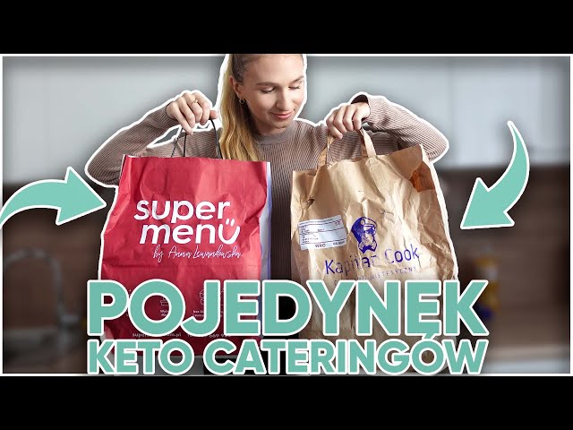 Pojedynek keto cateringów - dietetyczka sprawdza (Supermenu vs Kapitan Cook)