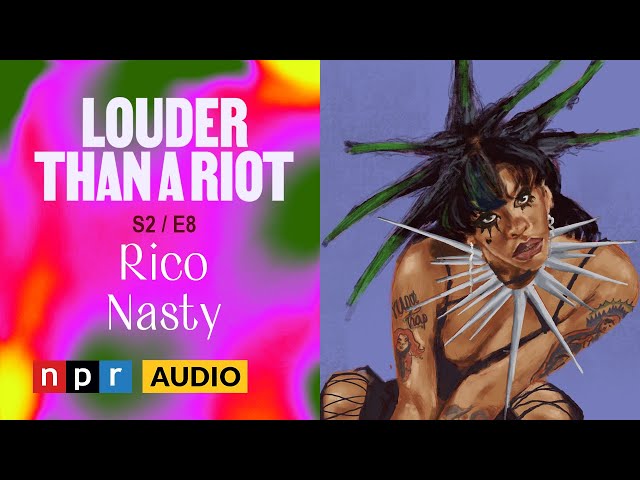 What doesn't kill you makes you a strong Black woman: Rico Nasty  | Louder Than A Riot, S2E8