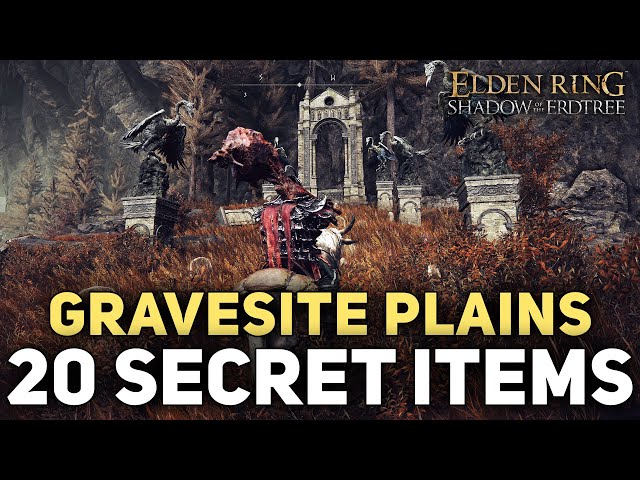 Elden Ring DLC - Don't Miss These 20 SECRET ITEMS In Gravesite Plains (Weapons, Armors, Gear & More)