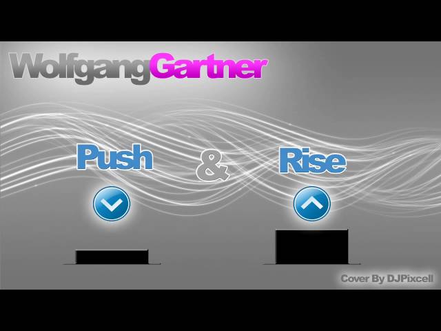 Wolfgang Gartner - Push & Rise [HD Quality]