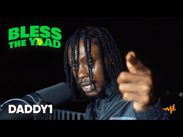 Daddy1 - Bless The Yaad Freestyle
