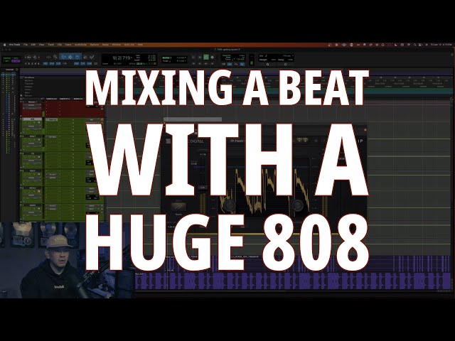 MIXING A BEAT WITH A HUGE 808