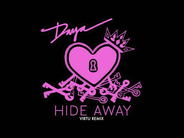 "Hide Away" by Daya (Virtu Remix)