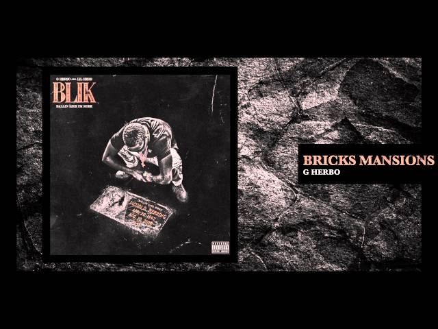G Herbo - Briks & Mansions (Official Audio)