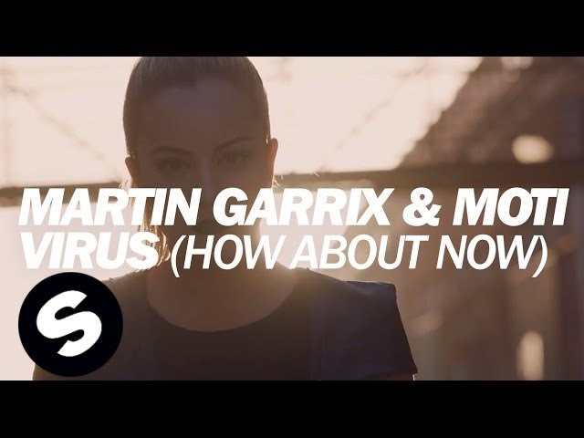 Martin Garrix & MOTi - Virus (How About Now) [Official Music Video]