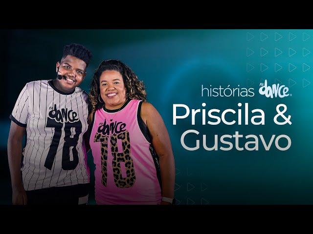 Histórias - Priscila e Gustavo | FitDance