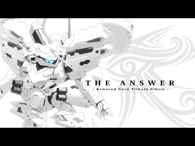 THE ANSWER - Armored Core Tribute Album - : An OC ReMix Album (Trailer)
