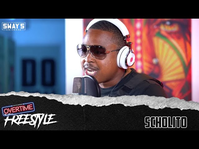 Scholito Freestyle | OVERTIME | SWAY’S UNIVERSE