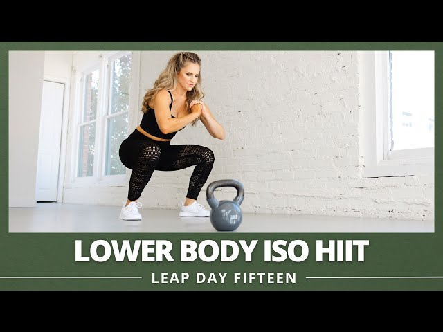 Lower Body ISO HIIT Leg Workout at Home - LEAP DAY 15