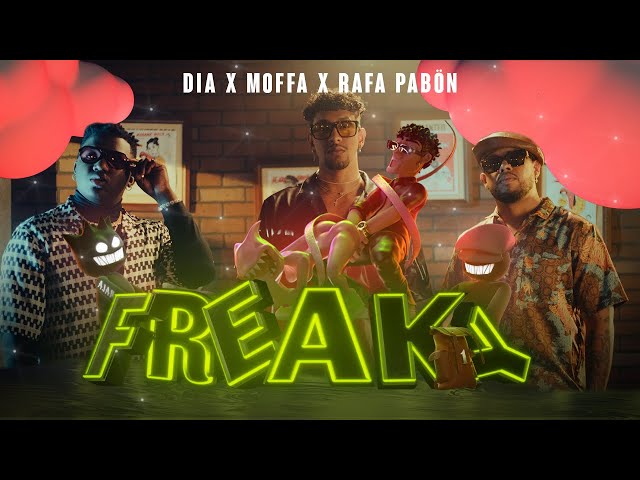 DIA x @moffa  x @rafapabonmusic - Freaky [Official Video]