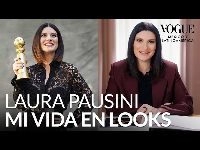 Laura Pausini recuerda los mejores momentos de su carrera | Mi vida en Looks | Vogue México y Latam