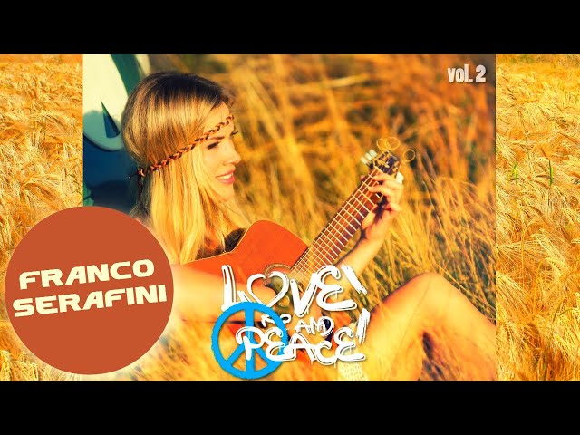 FRANCO SERAFINI: Love and Peace Vol.2 | Complete Album