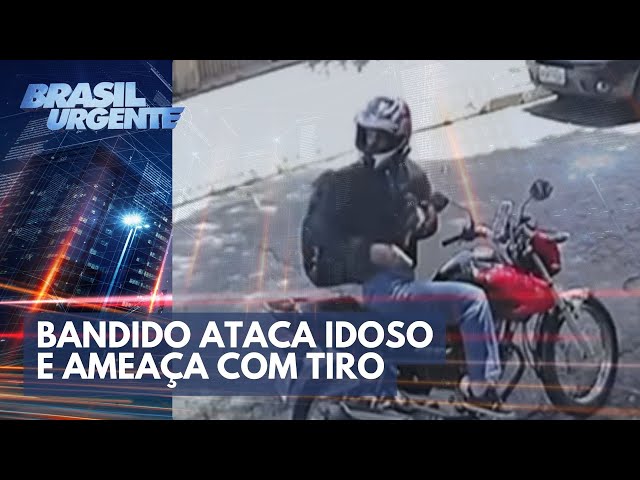 Bandido ataca idoso e ameaça com tiro | Brasil Urgente