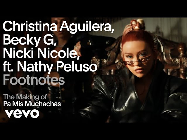 Christina Aguilera - The Making of 'Pa Mis Muchachas' (Vevo Footnotes)