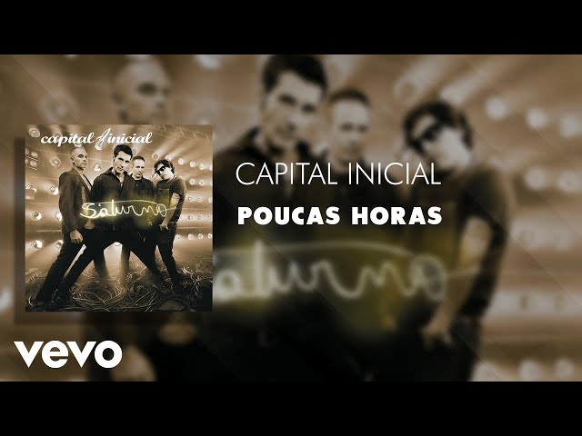 Capital Inicial - Poucas Horas (Áudio Oficial)