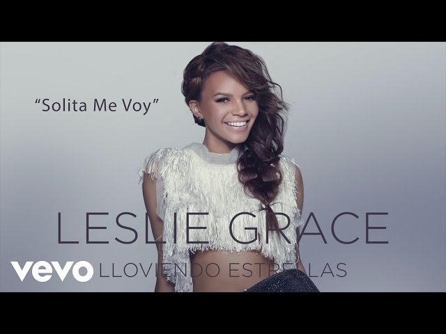 Leslie Grace - Solita Me Voy (Cover Audio)