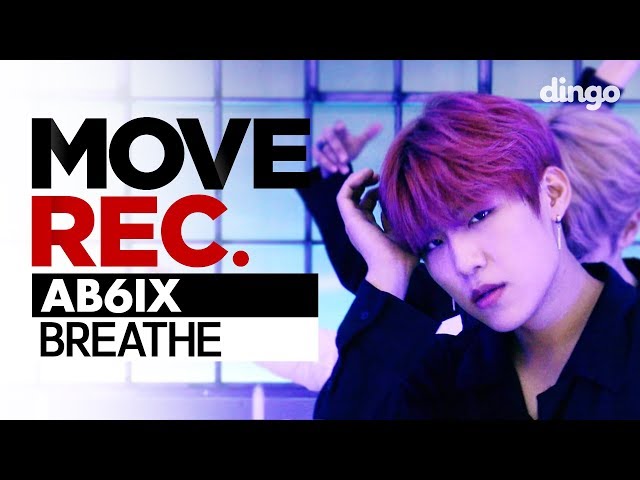 AB6IX - BREATHE | Performance video | MOVE REC | Dingo Music | 4K