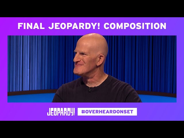 Final Jeopardy! Composition | Overheard on Set | JEOPARDY!