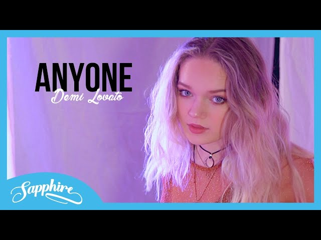 Demi Lovato - Anyone | Cover by Sapphire