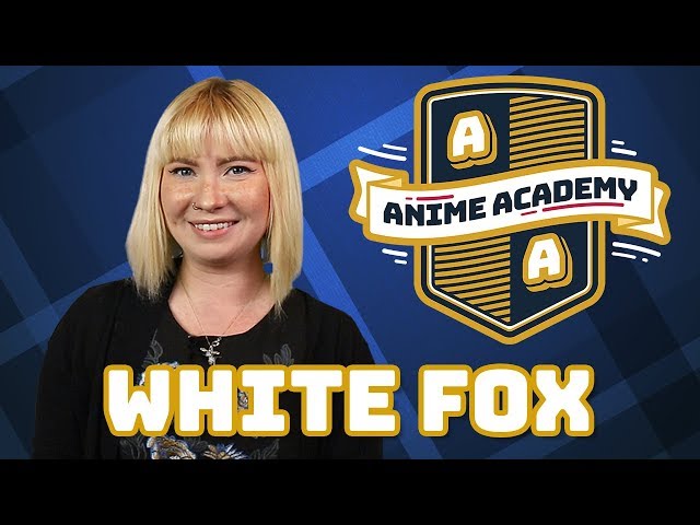 White Fox | Anime Academy